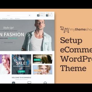 How one can Setup eCommerce WordPress Theme HD