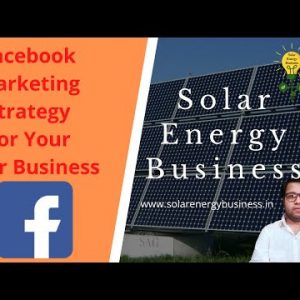 Facebook Marketing and marketing Suggestions for Your Solar Alternate | Marketing and marketing Suggestions | Solar Ennergy Outlook