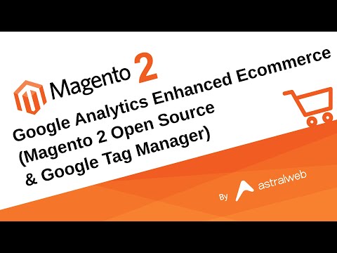 Google Analytics Enhanced Ecommerce with Magento 2 Commence Source /w GTM